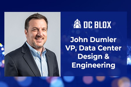 John Dumler announcement, VP, Data Center Design & Engineering